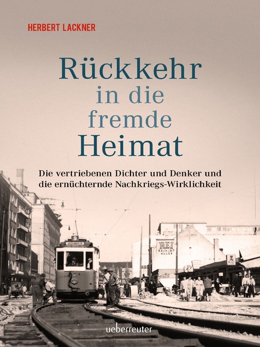 Title details for Rückkehr in die fremde Heimat by Herbert Lackner - Available